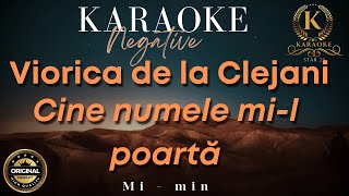 Viorica de la Clejani  Cine numele mil poarta  Karaoke  Mi  minor [upl. by Pearline]