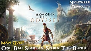 Assassins Creed Odyssey ★ Main Quest One Bad Spartan Spoils The Bunch Walkthrough [upl. by Enair]