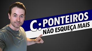 PONTEIROS EM C SE NÃO APRENDER COM ESSE VÍDEO ESQUECE [upl. by Clo]