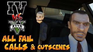 ALL GTA 4 and GTA 5 FAIL Calls and Cutscenes [upl. by Aleafar]