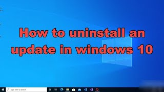 How to uninstall an update in windows 10 [upl. by Havelock]