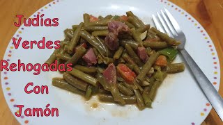 Judías Verdes Rehogadas con Jamón  receta fácil y rápida [upl. by Bensen718]