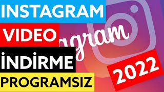 INSTAGRAM VÄ°DEO Ä°NDÄ°RME  iPHONE ve ANDROÄ°D 2022 [upl. by Lowe]