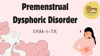 Premenstrual Dysphoric Disorder DSM5TR [upl. by Thebault]