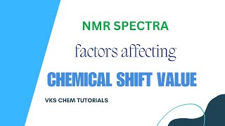 FACTORS AFFECTING CHEMICAL SHIFT NMR SPECTRA [upl. by Anasus]