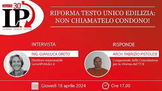 Riforma Testo Unico Edilizia non chiamatelo condono [upl. by Ivad]