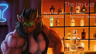 UnList 161 Perfumer Impression  Bernard Chant [upl. by Ynnaffit]