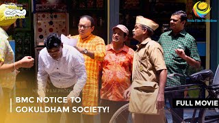 BMC Notice To Gokuldham Society  FULL MOVIE  Taarak Mehta Ka Ooltah Chashmah Ep 3451  3454 [upl. by Nananne74]