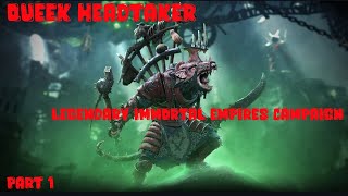 Total War Warhammer 3 Queek Headtaker  Legendary Immortal Empires Campaign  Part 1 [upl. by Gaillard]