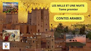 Les Mille et une Nuits  Tome Premier  Contes Arabes  Livre Audio Gratuit [upl. by Teddy]