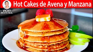 HOT CAKES🥞 DE AVENA Y MANZANA Sin Harina  VickyRecetaFacil [upl. by Akoek]