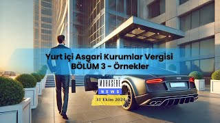 Yurt İçi Asgari Kurumlar Vergisi BÖLÜM 3  Örnekler [upl. by Alliuqat]