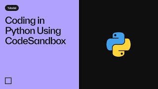 Coding in Python using CodeSandbox [upl. by Anewor607]