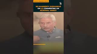 Some Nations Dont Have MANNERS Jaishankar on US Germany Commenting on Kejriwal Arrest shorts [upl. by Atterahs]