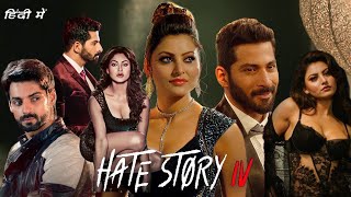 Hate Story 4 Full Movie HD details and review  Urvashi Rautela Vivan Bhatena Karan Wahi [upl. by Trebla651]