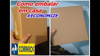 COMO EMBALAR AS ENCOMENDAS PARA OS CORREOS [upl. by Gary]