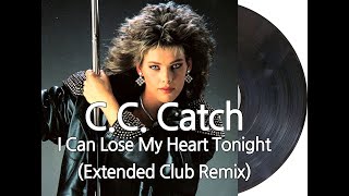 C C Catch  I Can Lose My Heart TonightExtended Club Remix [upl. by Evie182]