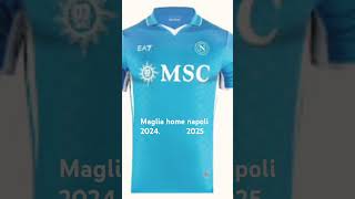 maglia napoli 2024 2025 [upl. by Aielam]