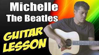 Michelle ♦ Guitar Lesson ♦ Tutorial ♦ Cover ♦ Tabs ♦ The Beatles ♦ Intro  Verse [upl. by Fillender]