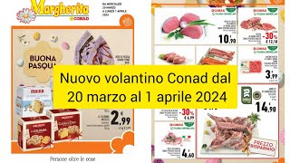 Nuovo volantino Conad dal 20 marzo al 1 aprile 2024nuovo volantino Conad offerte [upl. by Close535]