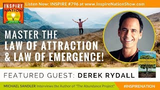 🌟 DEREK RYDALL How to Master the Law of Attraction amp the Law of Emergence for Abundance Now [upl. by Alexa897]