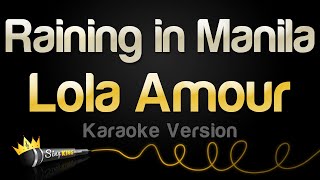 Lola Amour  Raining in Manila Karaoke Version [upl. by Aleyam]