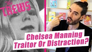 Chelsea Manning  Traitor Or Distraction Russell Brand The Trews E394 [upl. by Ancalin]