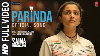 Saina Parinda Sainas Anthem Full Video Song  Amaal Mallik  Parineeti Chopra  Manoj Muntashir [upl. by Noelani705]