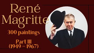 René Magritte 300 paintings Part III 1949 – 1967 4K  Ars Tibi [upl. by Yeniffit]