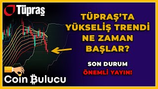 TÜPRAŞ’TA YÜKSELİŞ TRENDİ NE ZAMAN BAŞLAR TUPRS Hisse Teknik Analiz Yorumu  Borsa Son Durum [upl. by Crandale]