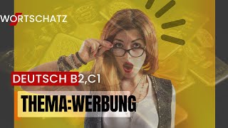 Deutsch Lernen mit Deutsch B2C1 Wortschatz Thema Werbung [upl. by Nishi221]