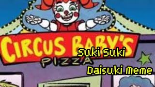 「➥Suki Suki Daisuki  MEME   Elizabeth Afton❀」 [upl. by Moonier]