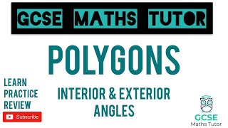 Angles in Polygons  Interior amp Exterior Angles  GCSE Maths Tutor [upl. by Ojyllek]