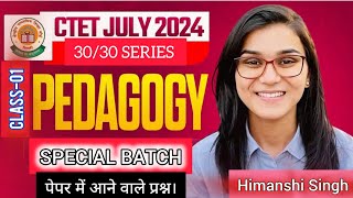 PEDAGOGY SPECIAL 3030 SERIES CLASS01 CTET July 2024 बाल विकास पेपर में आने वाले प्रश्न। [upl. by Anpas]