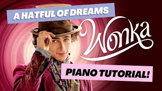 A Hatful of Dreams Wonka  Piano Tutorial [upl. by Luben84]