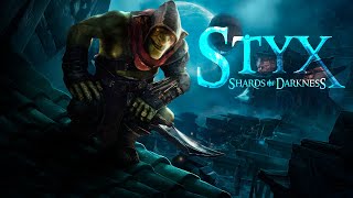 Прохождение Styx Shards of Darkness  Часть 3 Наконецто свершилось [upl. by Chrystel]