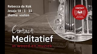 Contact meditatief 12 vasten Rebekka de Kok [upl. by Ramiah]