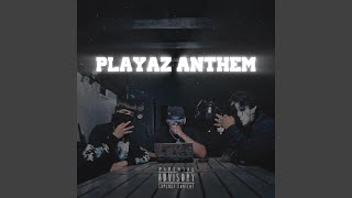 PLAYAZ ANTHEM feat REZZUREX amp SLXMP [upl. by Charity]