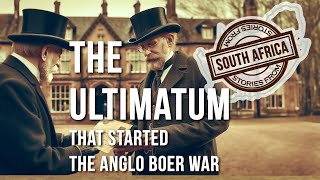 The Ultimatum that Started the Anglo Boer War [upl. by Lurleen441]