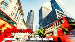 London Bus Ride  Route 47 Full Journey From Shoreditch To Catford Bus Garage [upl. by Thaine]