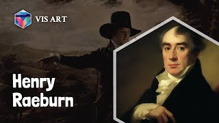 Who is Henry Raeburn｜Artist Biography｜VISART [upl. by Chesna958]