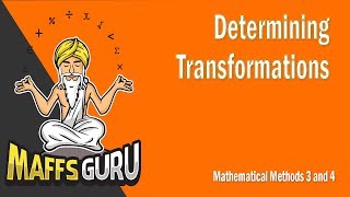 Determining Transformations  Methods 3 and 4  Year 12 Maths  MaffsGuru [upl. by Selin267]