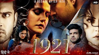 1921 Full Movie HD  Zareen Khan  Karan Kundrra  Vikram Bhatt  Review amp Fact HD [upl. by Sinned527]