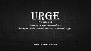 How to Pronounce urge with Meaning Phonetic Synonyms and Sentence Examples [upl. by Davilman]