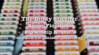 Bonus Flosstube  Pip amp Chip Bobbins and how I organise my cross stitching [upl. by Archangel]