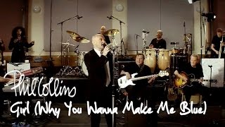 Phil Collins  Girl Why You Wanna Make Me Blue Official Music Video [upl. by Nalced]