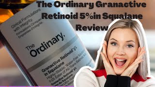 The Ordinary Granactive Retinoid 5 in Squalane A to Z Review with tips amp tricks [upl. by Furnary]