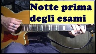 Notte prima degli esami  A Venditti  Tutorial chitarra [upl. by Aonehc]