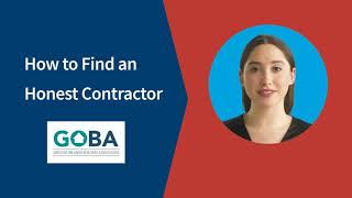 GOBA How to Find an Honest Contractor [upl. by Narrat]