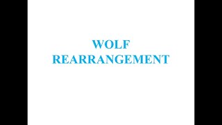 WOLF REARRANGEMENT [upl. by Soracco]